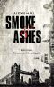 [Kate Kane, Paranormal Investigator 04] • Smoke & Ashes